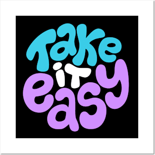 Take it easy Posters and Art